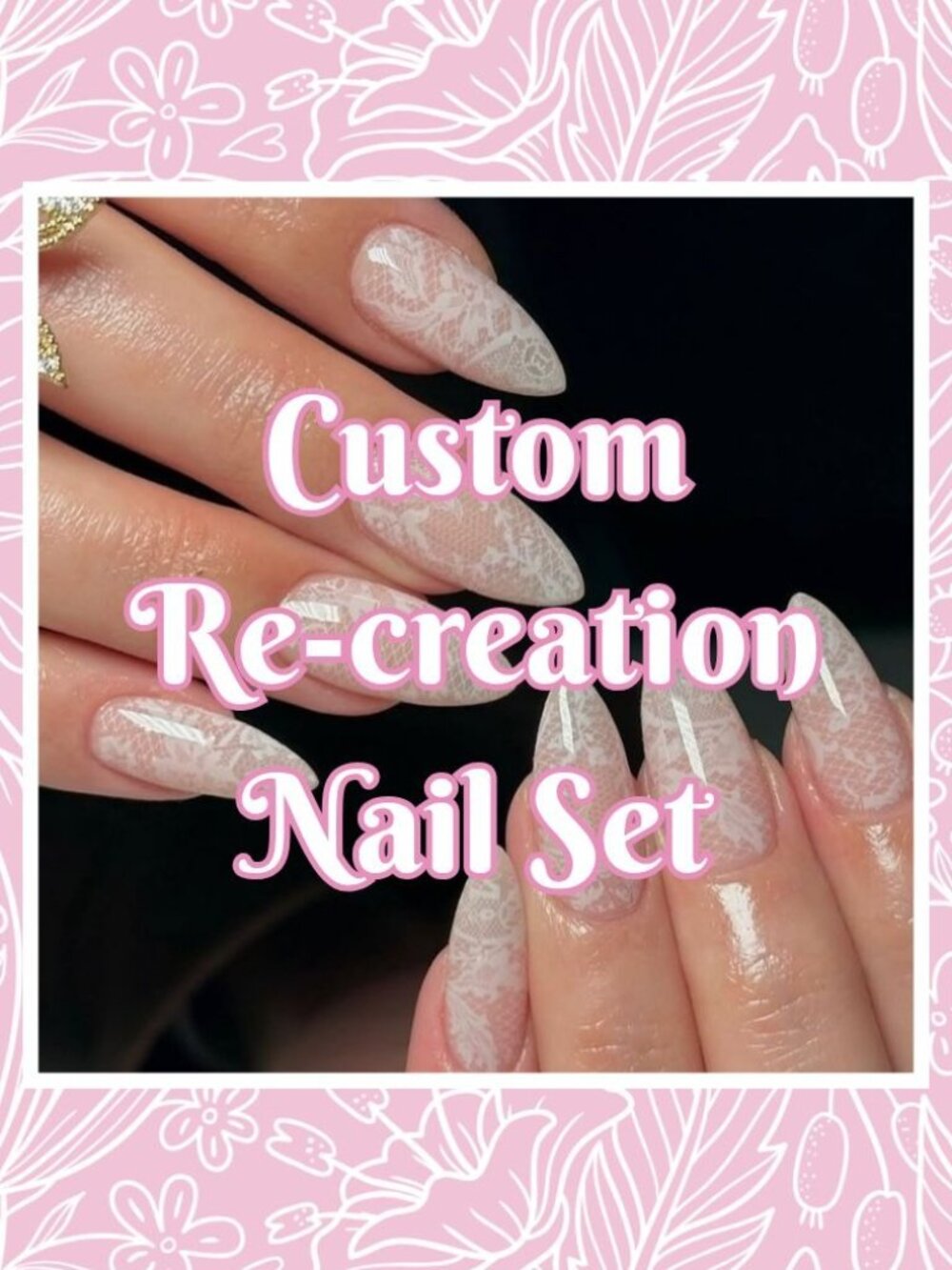 White Lace Custom Re-Creation Press-On Nails (Made to Order)